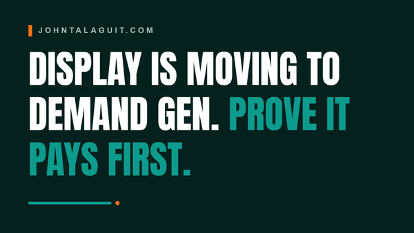 Cover banner: Display Is Moving to Demand Gen. Prove It Pays First.