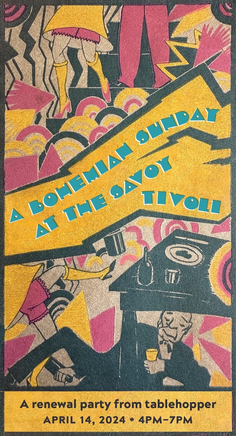 A Bohemian Sunday at the Savoy Tivoli: A Renewal Party from tablehopper