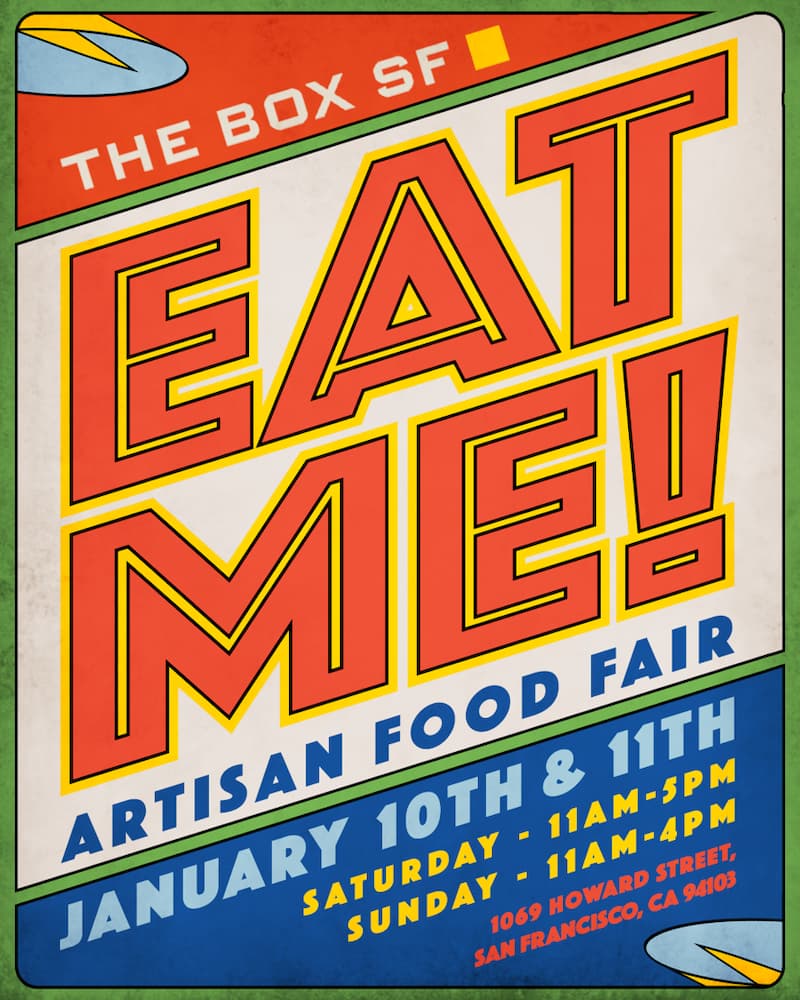 The EAT ME! Artisan Food Fair is this weekend (January 10th–11th).