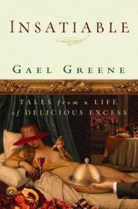 Insatiable—Tales from a Life of Delicious Excess