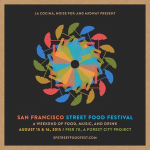 Here Comes the San Francisco Street Food Festival, Now on Pier 70