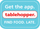 Get the tablehopper App: Top Late-Night Eats in SF!