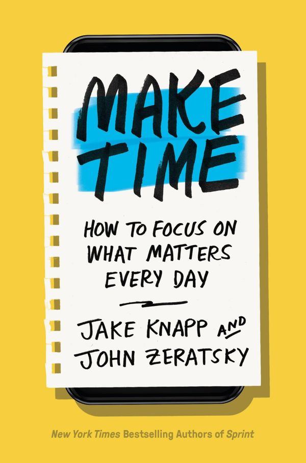 Make Time - Il miglior libro sul TEMPO mai scritto!