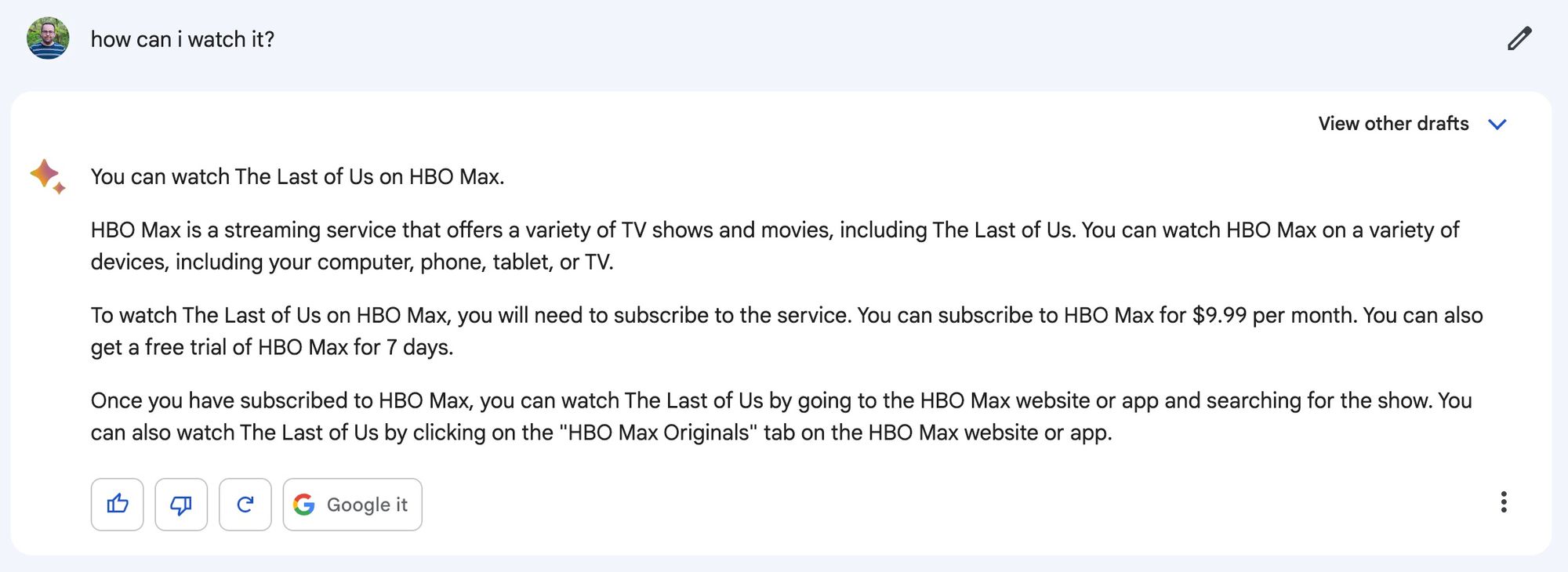 You can watch The Last of Us on HBO Max. HBO Max is a streaming service that offers a variety of TV shows and movies, including The Last of Us. You can watch HBO Max on a variety of devices, including your computer, phone, tablet, or TV. To watch The Last of Us on HBO Max, you will need to subscribe to the service. You can subscribe to HBO Max for $9.99 per month. You can also get a free trial of HBO Max for 7 days. Once you have subscribed to HBO Max, you can watch The Last of Us by going to the HBO Max website or app and searching for the show. You can also watch The Last of Us by clicking on the "HBO Max Originals" tab on the HBO Max website or app.