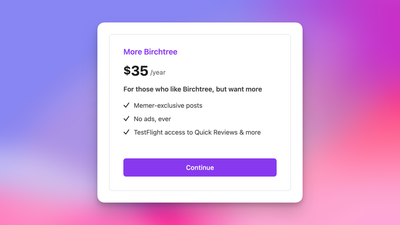 More Birchtree, less money