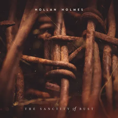 Hollan Holmes The Sanctity of Rust