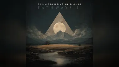 Drifting In Silence & E J R M Release Pathways II