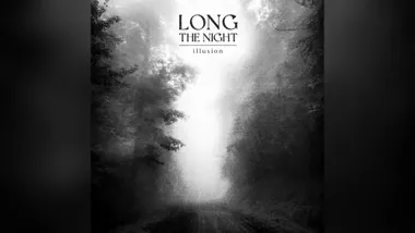 Long The Night Releases Illusion