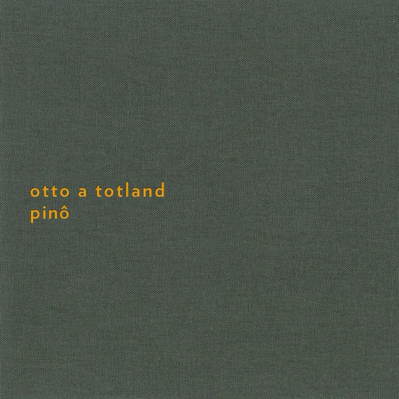 Otto A Totland Pinô