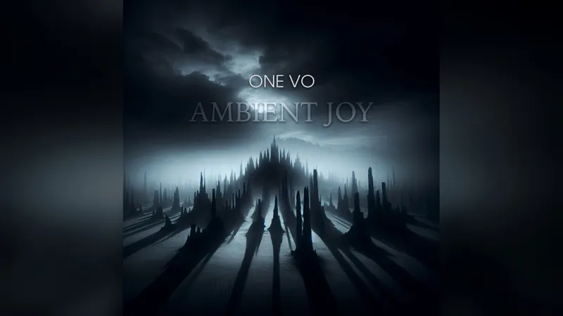 One VO Releases Ambient Joy