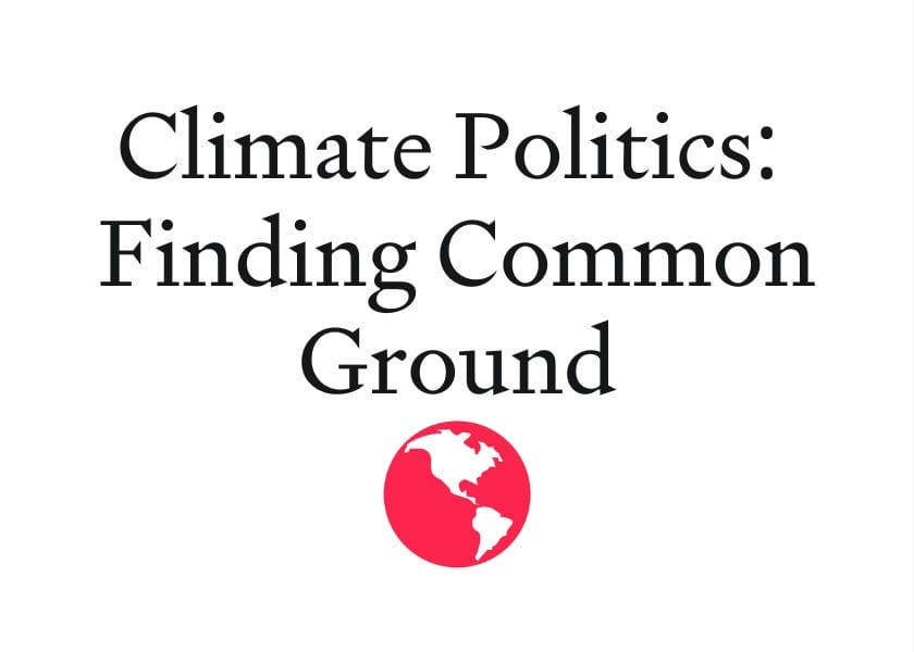 Climate Politics: Finding Common Ground