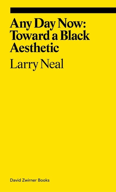 The cover to Larry Neal's Any Day Now: Toward a Black Aesthetic