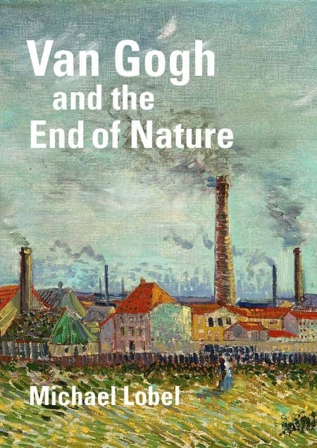 The cover to Michael Lobel's Van Gogh and the End of Nature