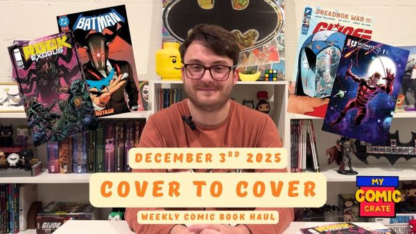 Cover to Cover: This Weeks Comics 12/3/2025 | Ultimate Universe Two Years In, Fantastic Four, Batman, G.I.Joe, KnightFight!