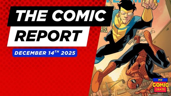 The Comic Report 12/14/2025
