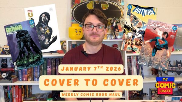Cover to Cover 1-7-2026: Absolute Superman, Knightfight, Ultimate X-Men and Batman!