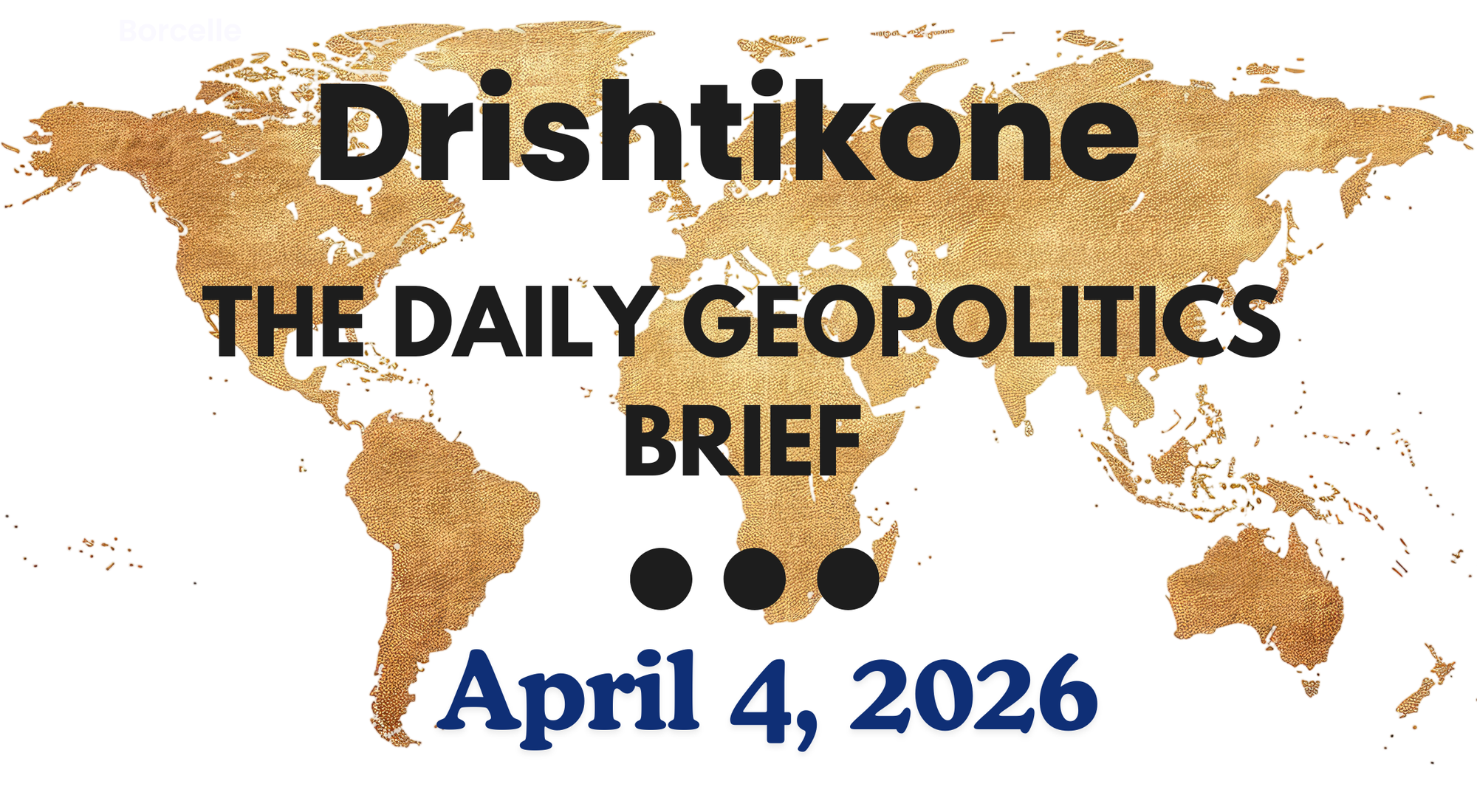 The Daily Geopolitics Brief # 10