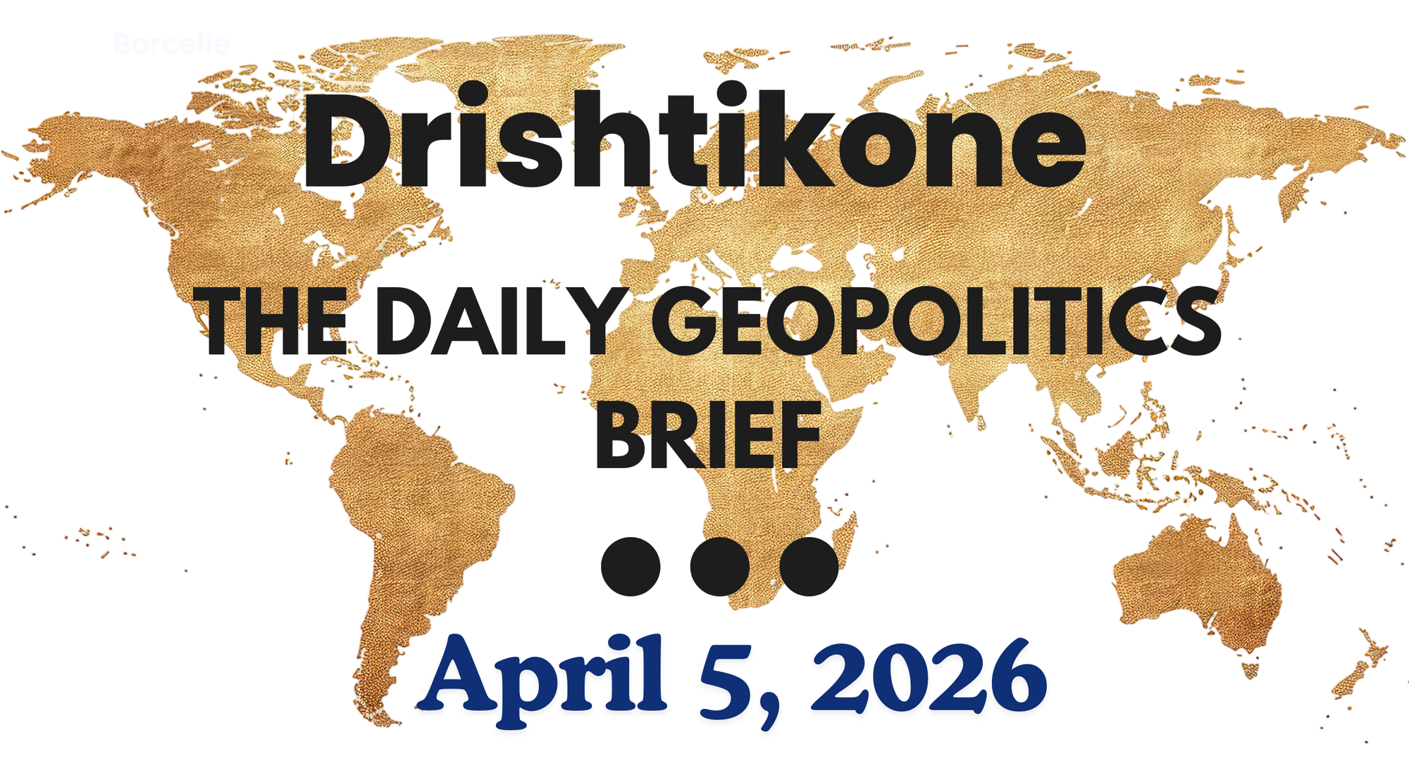 The Daily Geopolitics Brief # 11