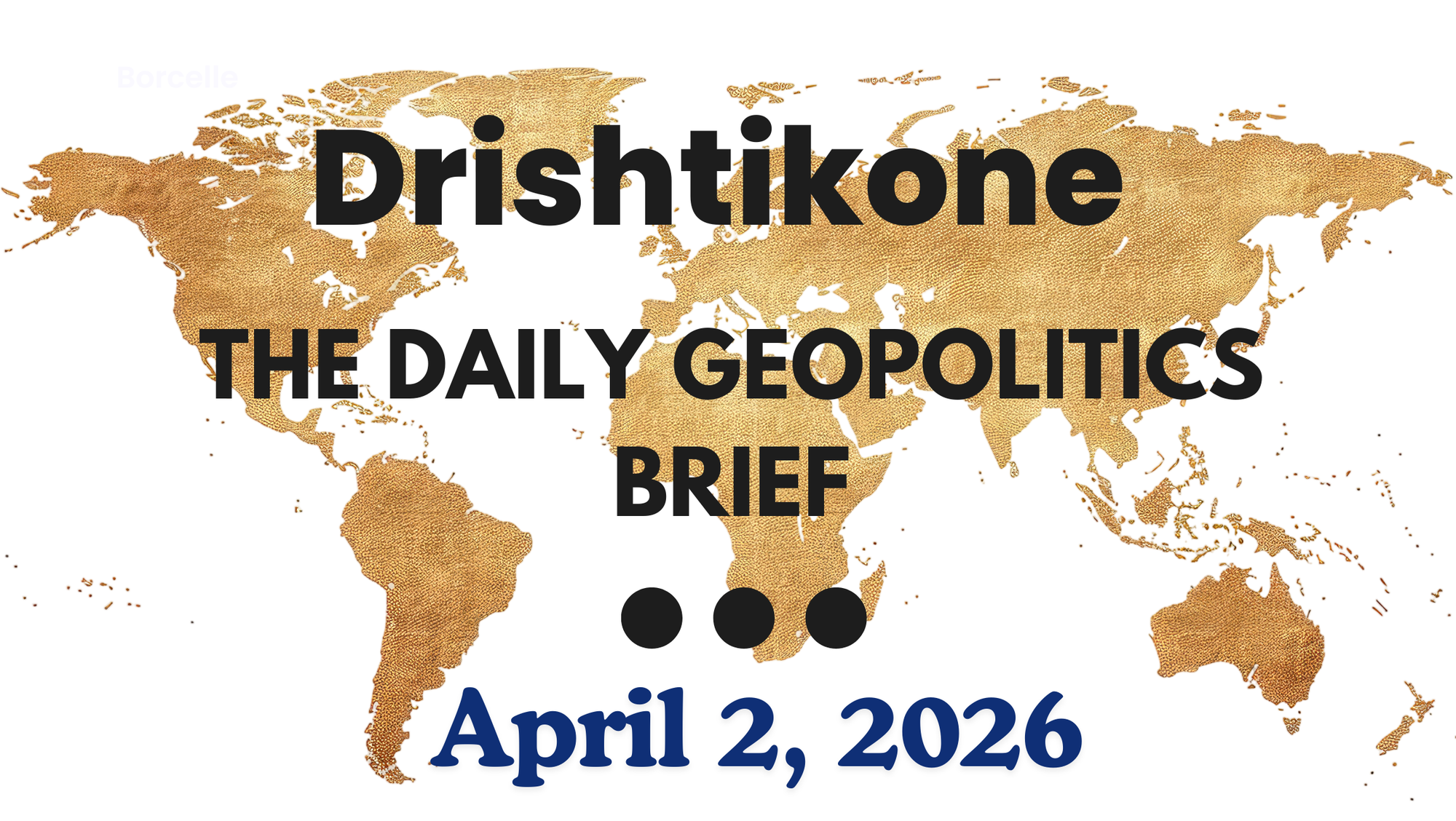 The Daily Geopolitics Brief # 8