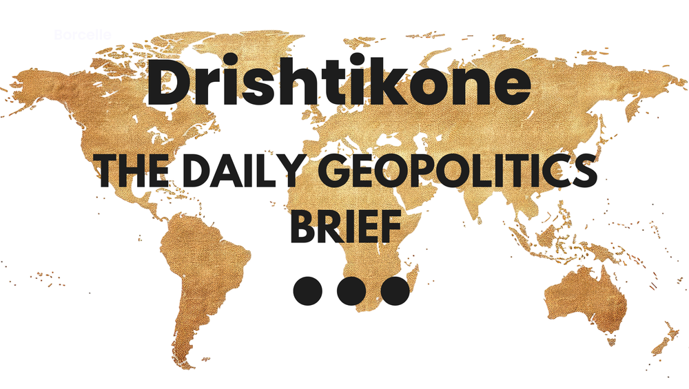 The Daily Geopolitics Brief # 16