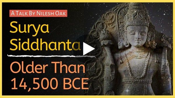 Ancient Updates To Surya Siddhanta | Nilesh Oak |Indian Astronomy |#SangamTalks | Archaeo-Astronomy