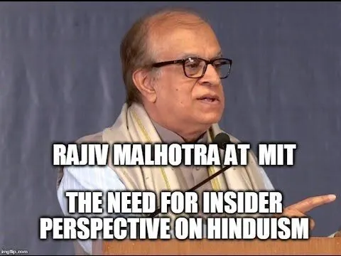 Rajiv Malhotra MIT 1: The Need for Insider Perspective on Hinduism