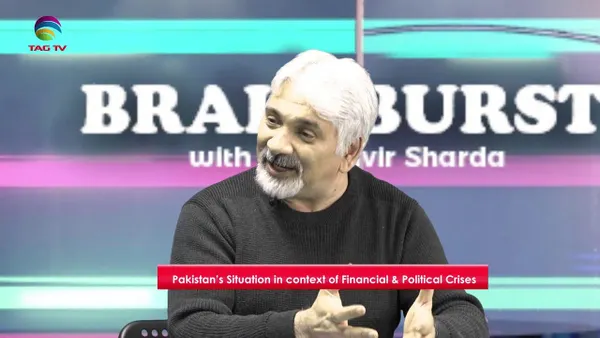 Pakistan Political Turmoil in Indian Elections' Times – Tahir Gora in Brain Burst @TAG TV