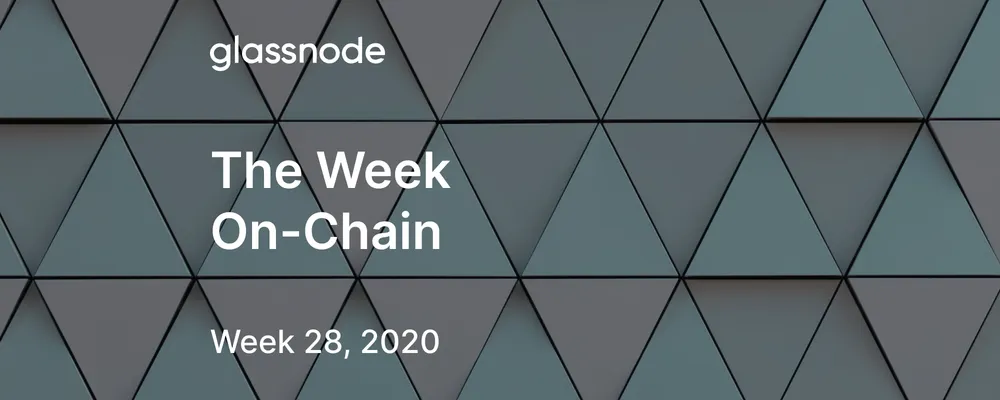 The Week On-Chain (Week 28, 2020)