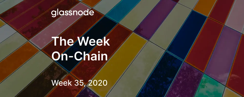 The Week On-Chain (Week 35, 2020)