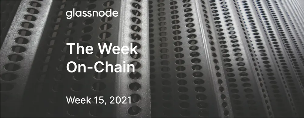 The Week On-chain (Week 15, 2021)