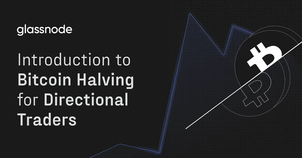 Introduction to Bitcoin Halving for Directional Traders