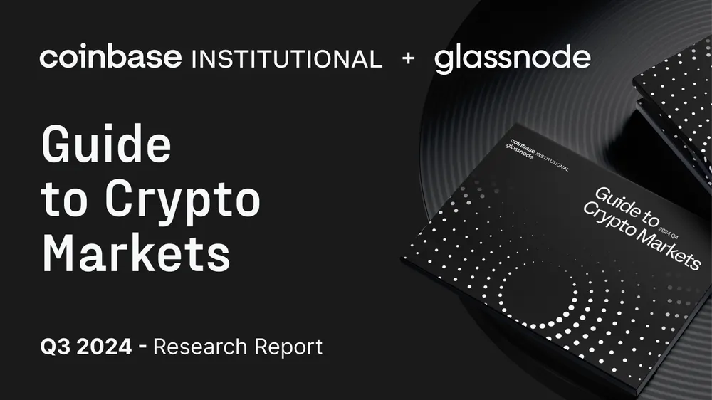 Coinbase + Glassnode: The Q3 Guide to Crypto Markets