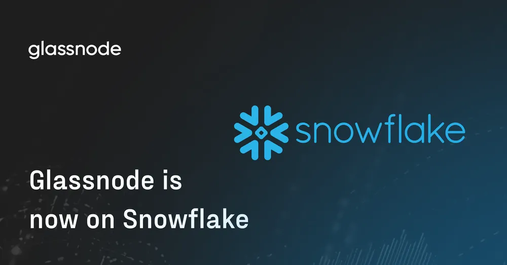 Glassnode on Snowflake: Digital Asset Data Delivered Directly to your Warehouse