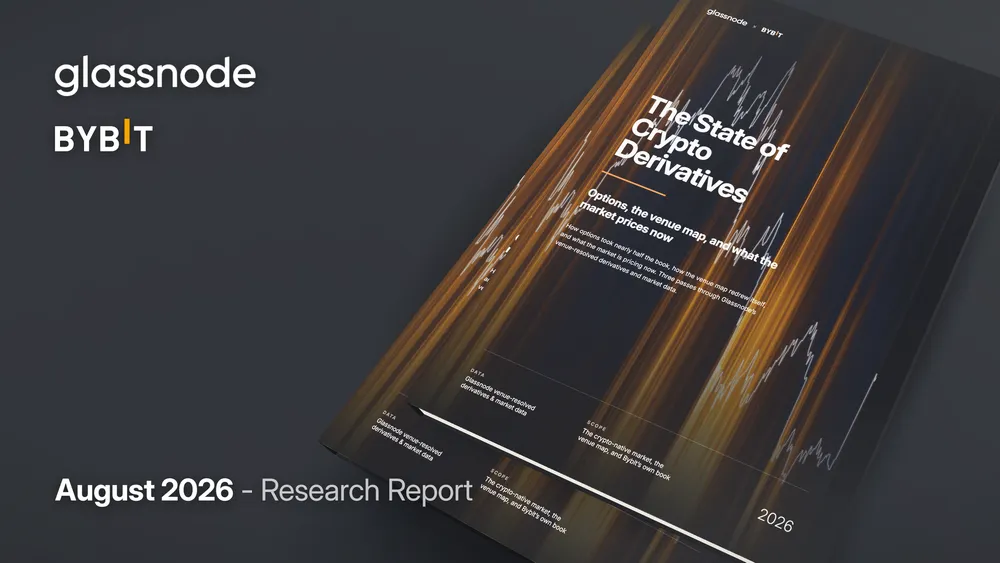 Bybit x Glassnode: The State of Crypto Derivatives, August 2026 research report