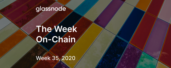 The Week On-Chain (Week 35, 2020)