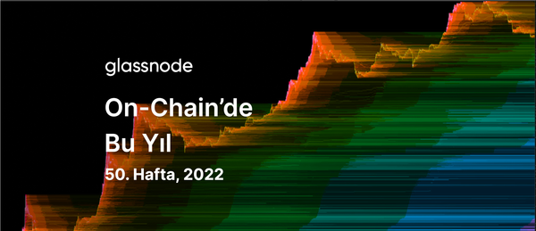 On-Chain'de Bu Yıl