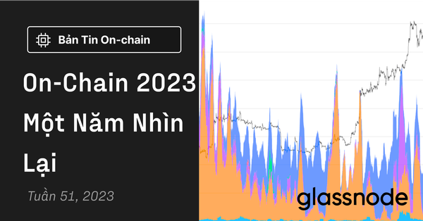 On-chain 2023 - Một Năm Nhìn Lại