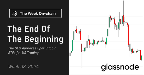 The End of the Beginning: The SEC Approves Spot Bitcoin ETFs