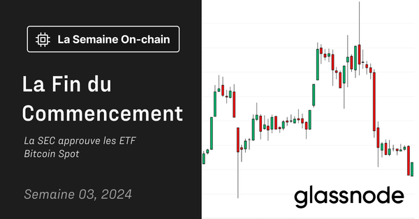 La Fin du Commencement : La SEC approuve les ETF Bitcoin Spot