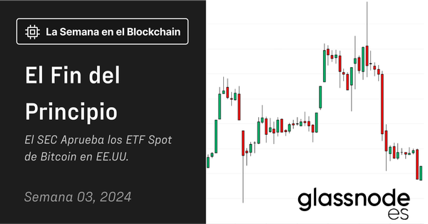 El Fin del Principio: El SEC Aprueba los ETF Spot de Bitcoin