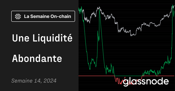 Une Liquidité Abondante