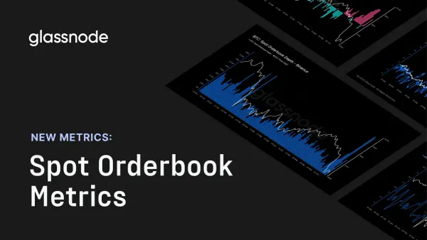 Spot Orderbook Metrics Live on Glassnode