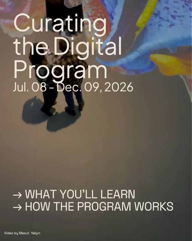 Promotional graphic reading Curating the Digital Program, Jul. 08 to Dec. 09, 2026, set over a photo of two people standing on a projected floor.