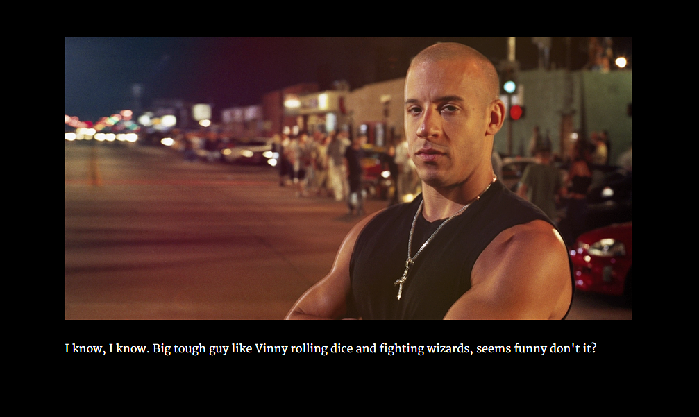 Vin Diesel is the nicest Dungeon Master ever