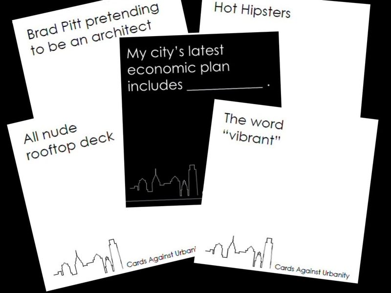 Cards Against Urbanity lets you study and mock urban planning at the same time