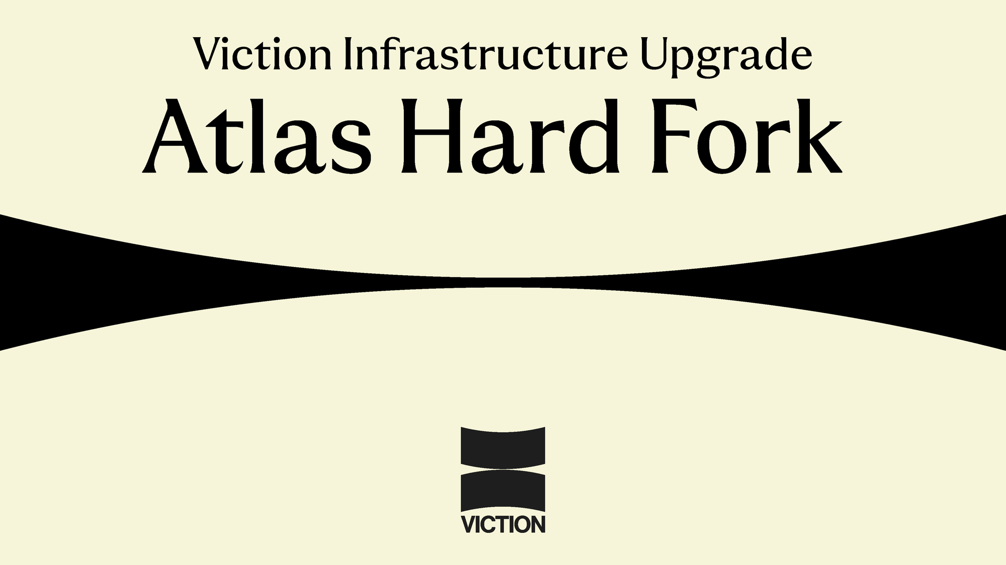 Viction Infrastructure Upgrade: Atlas Hard Fork