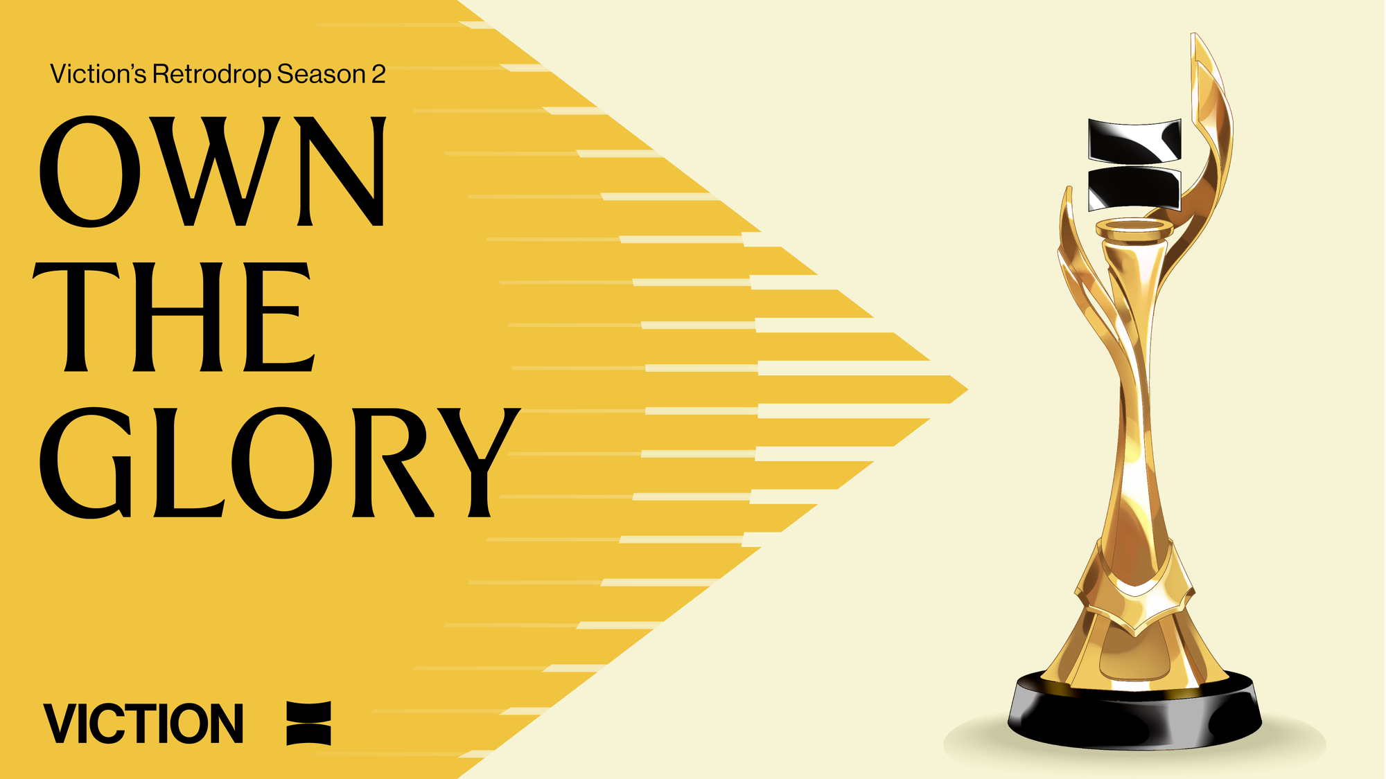 Own the Glory | Viction’s Retrodrop Season 2