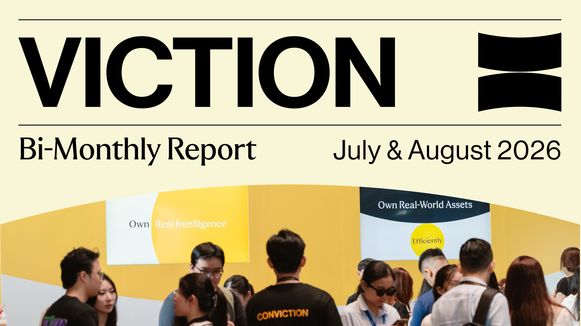Viction July & August 2026 Report
