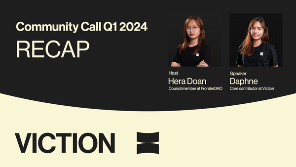 Viction’s Q1 2024 Community Call Recap