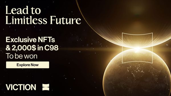 Join Viction at Vietnam Blockchain Week for "Lead to Limitless Future" Event Series! Win total prize of 2,000$ in C98